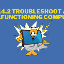 Testout 15.2 troubleshoot a malfunctioning computer